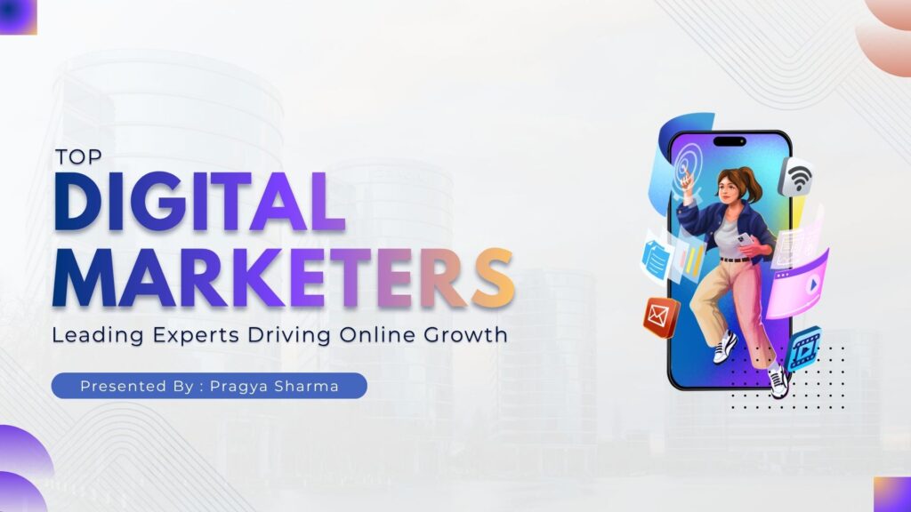 Top Digital Marketers in Mumbai—Leading Experts Driving Online Growth